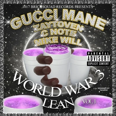 Gucci Mane World War 3 (Lean)