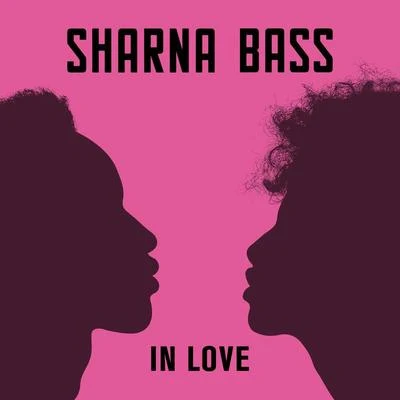 In Love 專輯 Sharna Bass