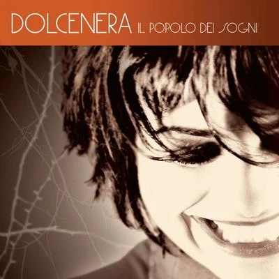 Il popolo dei sogni 專輯 Dolcenera