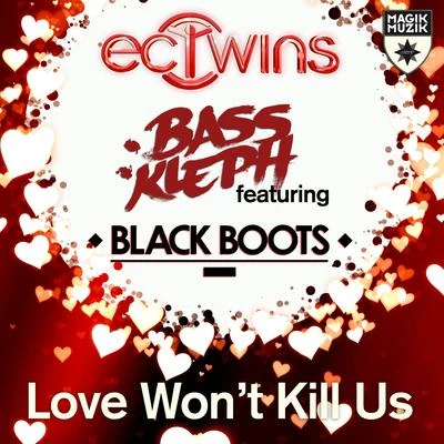 Love Wont Kill Us 專輯 EC Twins