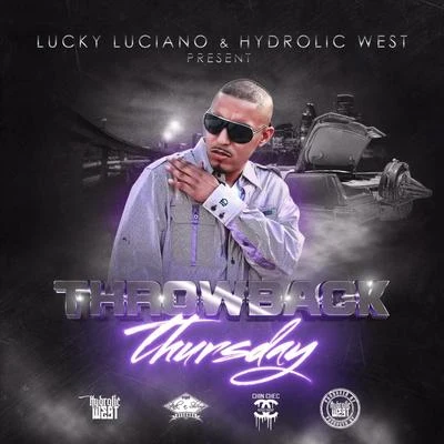 Throwback Thursday 專輯 Lucky Luciano/Thizz Latin Hayward