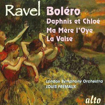 RAVEL, M.: BoleroDaphnis et Chloe Suite No. 2Ma Mere lOyeLa Valse (London Symphony, Fremaux) 專輯 Louis Frémaux