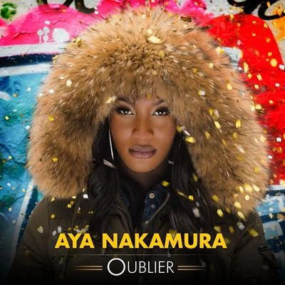 Oublier 专辑 Aya Nakamura