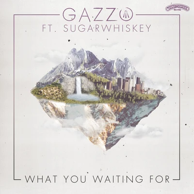 What You Waiting For 專輯 Gazzo