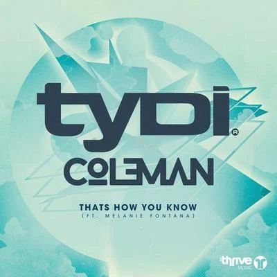 tyDi Thats How You Know