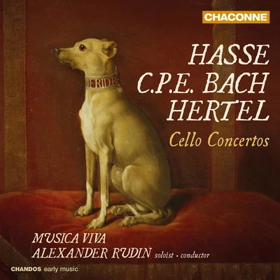 HASSE, J.A.BACH, C.P.E.HERTEL, J.W.: Cello Concertos (A. Rudin, Musica Viva Chamber Orchestra) 專輯 Alexander Rudin