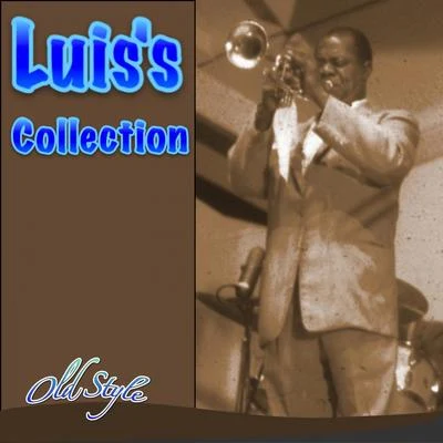 Luis是collection (58 hit songs) 專輯 Topsy Chapman/The Dukes of Dixieland/Ray Charles/Charles Brown/Randy Greer