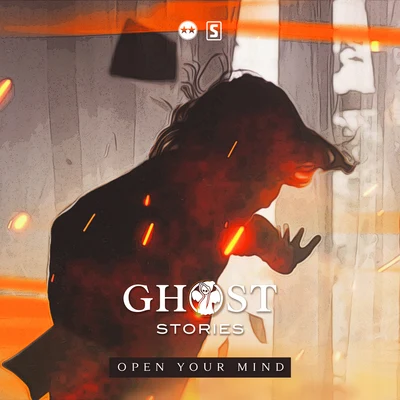 Ghost StoriesD-Block & S-te-fan Open Your Mind