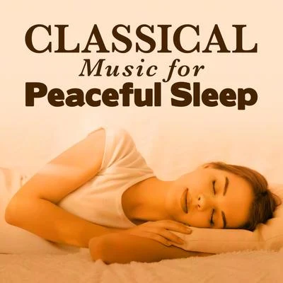 Classical Music for Peaceful Sleep 專輯 Franz Joseph Haydn