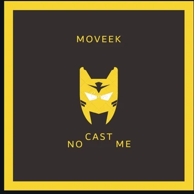 No Cast Me 专辑 Moveek/Nazkid