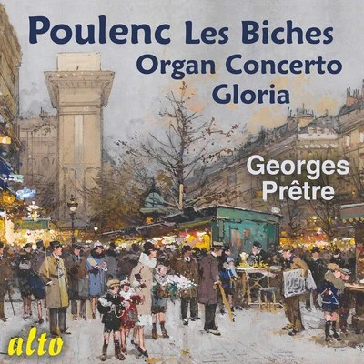 Georges PretreWiener Philharmoniker Poulenc: Les Biches, Organ Concerto, Gloria