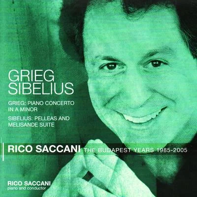 Budapest Philharmonic Orchestra Grieg: Piano Concerto in A minor, Sibelius: Pelleas and Melisande Suite