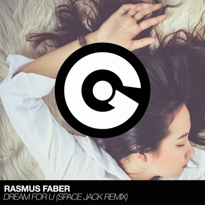 Dream For U (Space Jack Mix) 專輯 Rasmus Faber