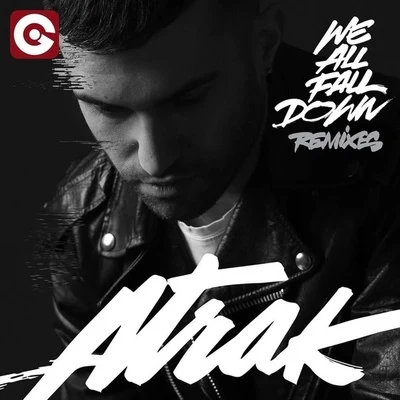 We All Fall Down (Remixes) 专辑 A-Trak