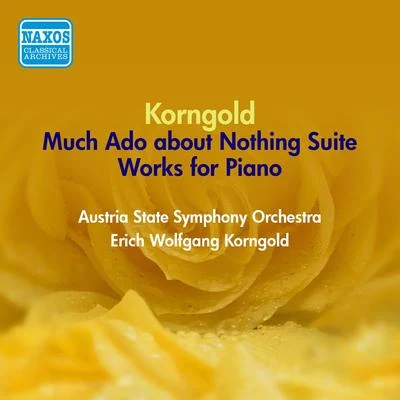 KORNGOLD, E.W.: Much Ado about Nothing SuiteImprovisations (Korngold) (1951) 專輯 Erich Wolfgang Korngold