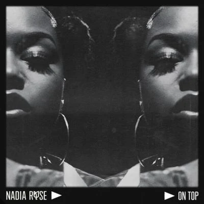 On Top 专辑 THRDL!FE/Nadia Rose