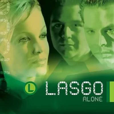 Lasgo Alone (Remixes)