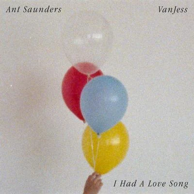 I Had A Love Song (feat. VanJess) 專輯 Vanjess