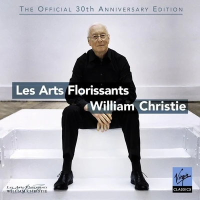 The Official 30th Anniversary Edition 专辑 William Christie/George Frideric Handel/Les Arts Florissants