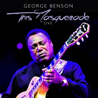 This Masquerade 專輯 George Benson/The Amazing Keystone Big Band/David Enhco/Jonathan Boutellier/Fred Nardin