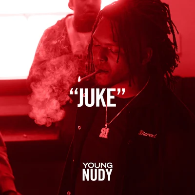 Juke 专辑 Baby Plug/Young Nudy/YP/RX Hect/Lil Gotit