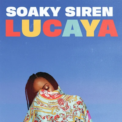 Lucaya 專輯 Soaky Siren/Vory/Hermitude