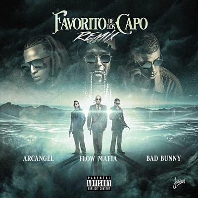 ArcangelFlow La MovieJuankaBrrayCasper Magico Favorito De Los Capo (Remix)