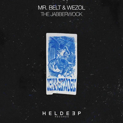 The Jabberwock 專輯 Mr. Belt & Wezol