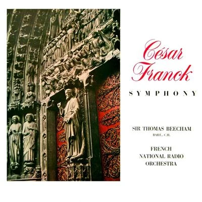 Cesar Franck Symphony In D Minor 專輯 French National Radio Orchestra/RCA Victor Orchestra/Herbert von Karajan/Risë Stevens/Thomas Beecham