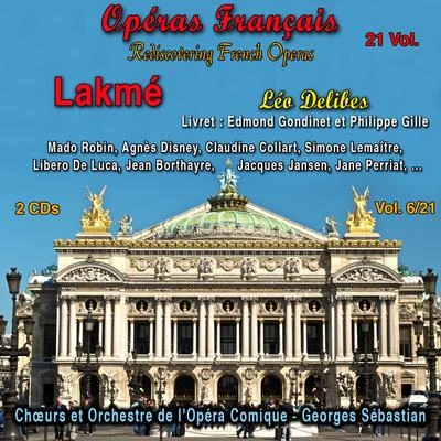 Rediscovering French Operas in 21 Volumes - Vol. 621 : Lakmé 專輯 Leo Delibes