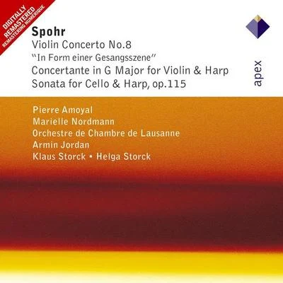 Spohr : Violin Concerto No.8, Concertante & Sonata-Apex 專輯 Pierre Amoyal