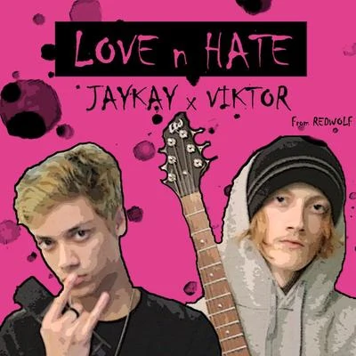 Love N Hate (feat. Viktor Kargl) 專輯 Jaykay