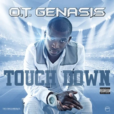 O.T. Genasis Touchdown Remix