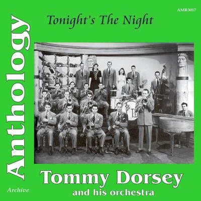 Anthology Volume 3: Tonights the Night 專輯 Tommy Dorsey and His Orchestra/Frank Sinatra/The Pied Pipers