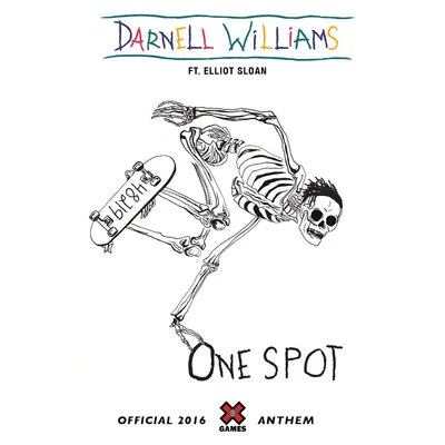 Darnell WilliamsElohim One Spot (Official 2016 X Games Anthem)