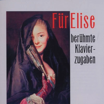 Fuer Elise - Beruehmte Klavierzugaben 專輯 Kveta Novotna