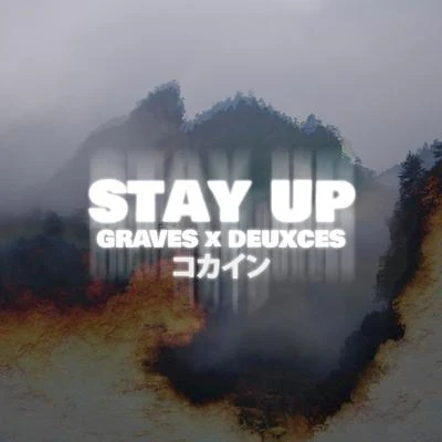 Stay Up 专辑 Graves/Flosstradamus/FKi 1st