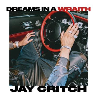 Dreams In A Wraith 专辑 Jay Critch/Amaru Cloud