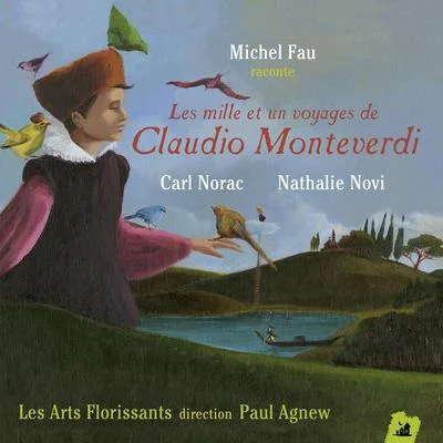 Les 1001 voyages de Claudio Monteverdi 專輯 Blandine Rannou/Paul Agnew/Henry Purcell/Elizabeth Kenny/Anne-Marie Lasla