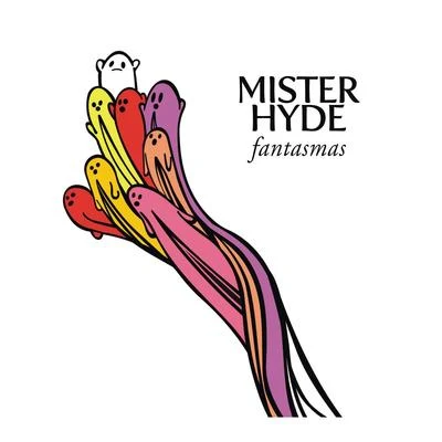 Fantasmas 專輯 Mister Hyde/Twisted Insane