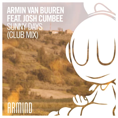 Sunny Days (Club Mix) 專輯 Armin van Buuren/The Thrillseekers/A-Force/Yahel/Luminary