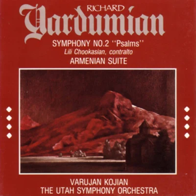 Richard Yardumian: Symphony No. 2 "Psalms" & Armenian Suite 專輯 University of Utah A Capella Chorus/Utah Symphony Orchestra/Maurice de Abravanel/University of Utah Civic Chorale/Charles Bressler