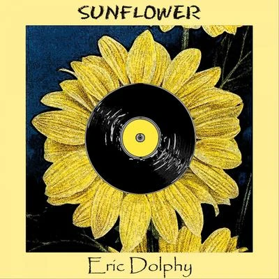 Eric Dolphy Sunflower