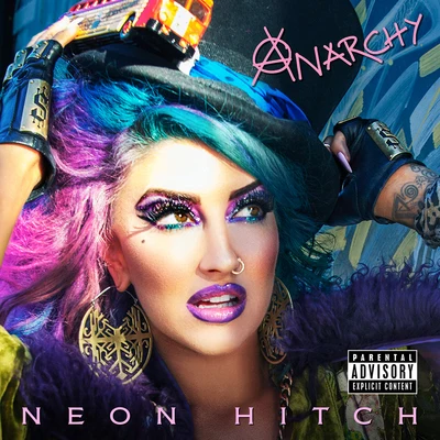 Anarchy 专辑 Neon Hitch