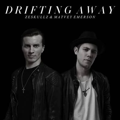 Drifting Away 专辑 Bisbetic/Zeskullz/DJ Funk/Karim Mika/Dubba Jonny