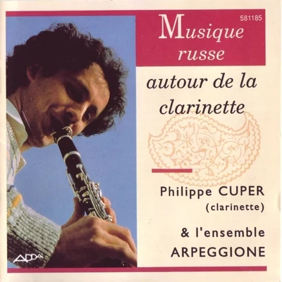 Musique russe autour de la clarinette (Russian Music for Clarinet) 专辑 Philippe Cuper/Eric Aubier