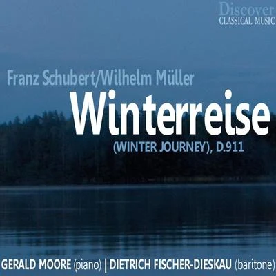 Schubert & Müller: Winter Journey, D. 911 專輯 Gerald Moore