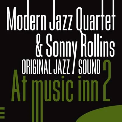 Sonny Rollins Original Jazz Sound: At Music Inn 2