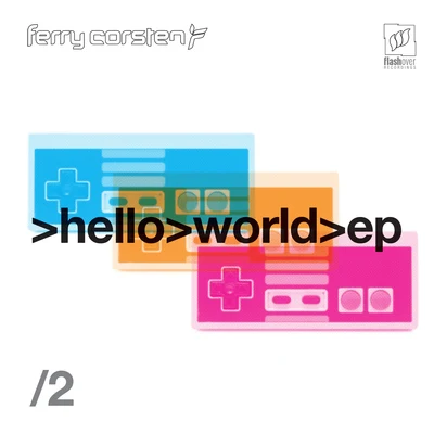 Ferry Corsten Hello World EP2