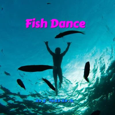 Fish Dance 專輯 DJ Soda/Redfoo